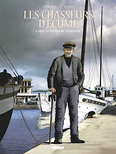 acheter Les Chasseurs d'écume - Tome 08: 1960 - Ne pas perdre un homme